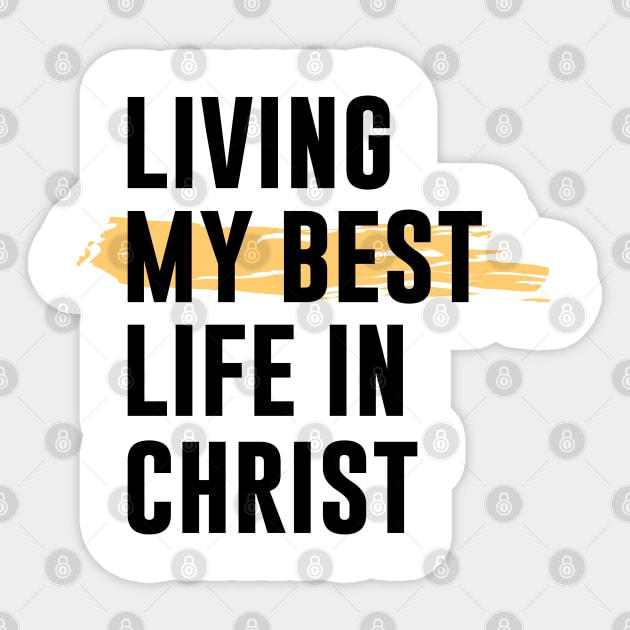 Living My Best Life In Christ Sticker by gabrielakaren